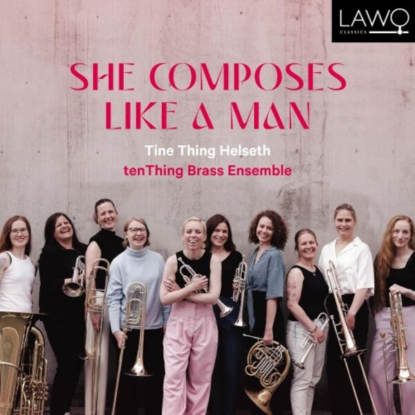 She Composes Like a Man | Lawo Classics LWC1280