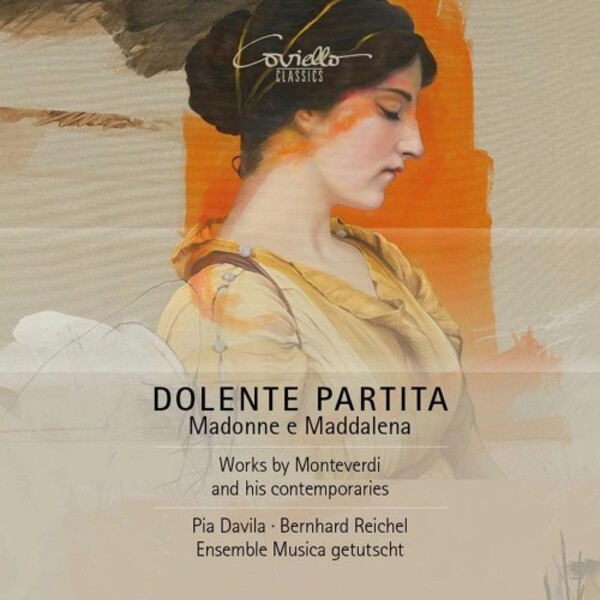 Dolente Partita: Madonne e Maddalena | Coviello Classics COV92310