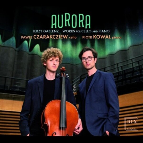Gablenz - Aurora: Works for Cello and Piano | Dux DUX2046