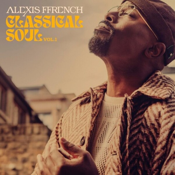 Alexis Ffrench: Classical Soul Vol.1 (Vinyl LP) | Sony 19802800451