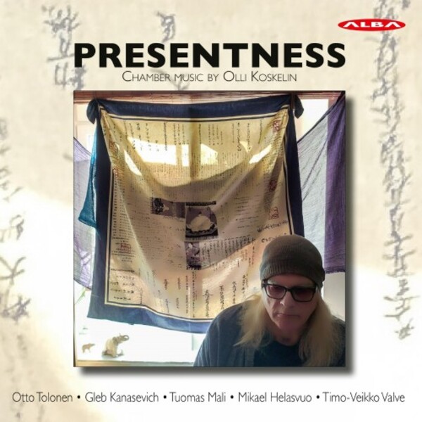 Koskelin - Presentness: Chamber Music | Alba ABCD476