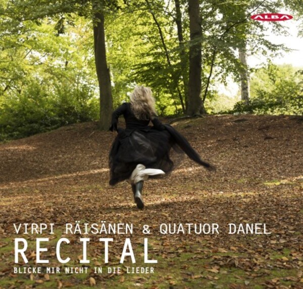 Blicke mir nicht in die Lieder: Recital | Alba ABCD478
