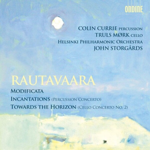 Rautavaara - Modificata, Incantations, Towards the Horizon | Ondine ODE11782