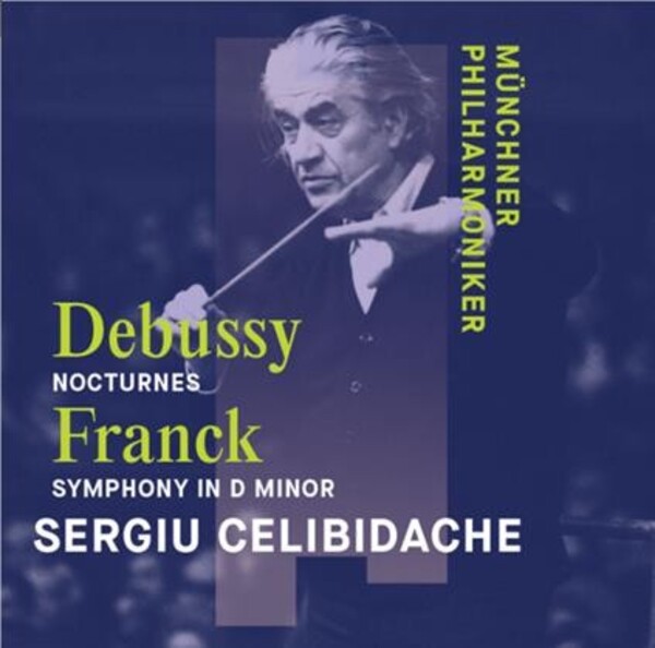 Franck - Symphony in D minor; Debussy - Nocturnes | Munchner Philharmoniker MPHIL0046