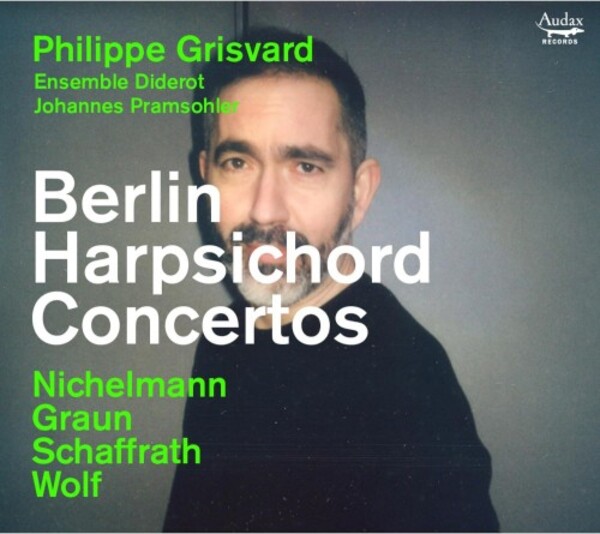 Berlin Harpsichord Concertos: Michelann, Graun, Schaffrath, Wolf | Audax ADX11211