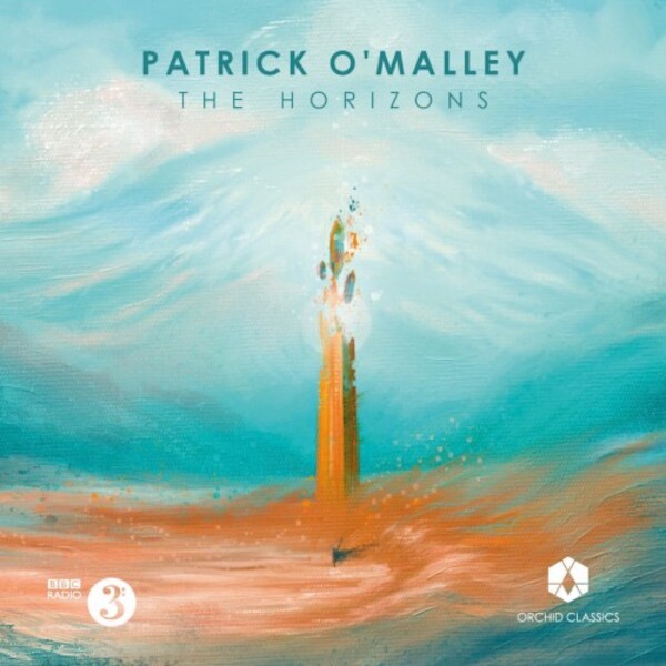 OMalley - The Horizons | Orchid Classics ORC100303