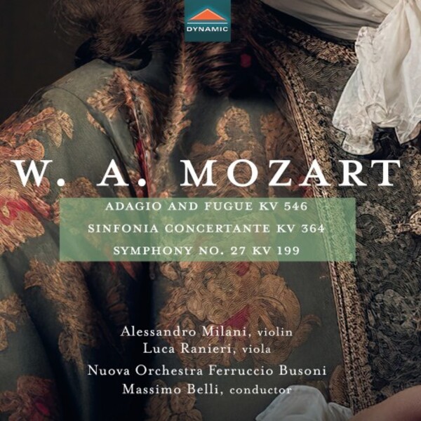 Mozart - Adagio & Fugue, Sinfonia concertante K364, Symphony no.27 | Dynamic CDS8012