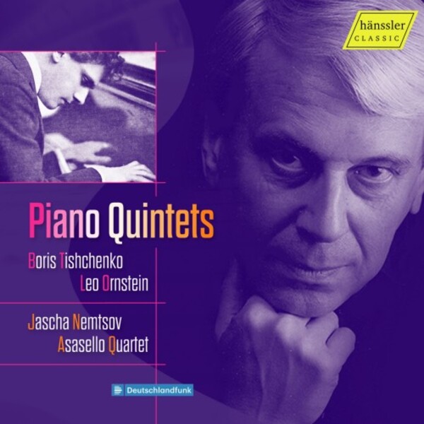 Tishchenko & Ornstein - Piano Quintets | Haenssler Classic HC24019