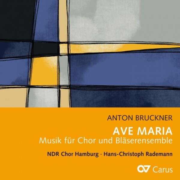 Bruckner - Ave Maria: Music for Choir & Wind Ensemble