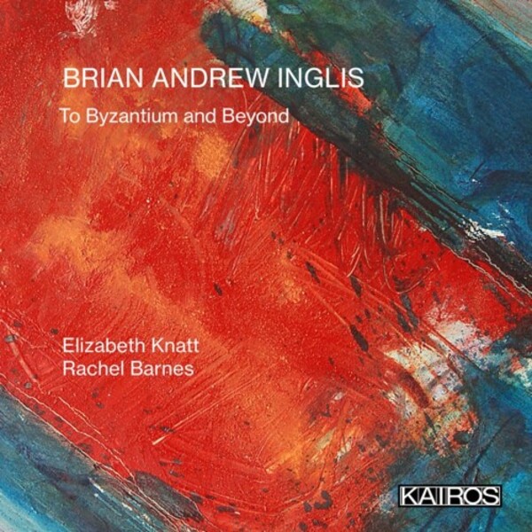 Inglis - To Byzantium and Beyond