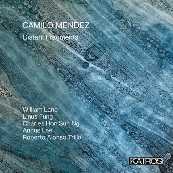 C Mendez - Distant Fragments