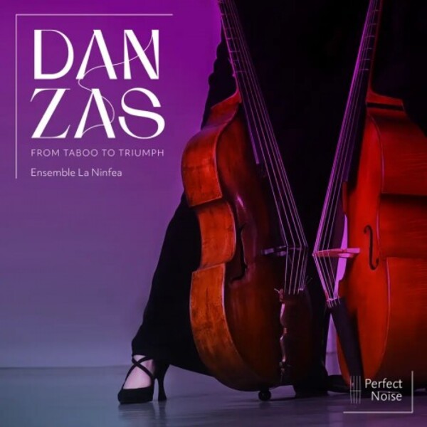 Danzas: From Taboo to Triumph | Perfect Noise PN2404