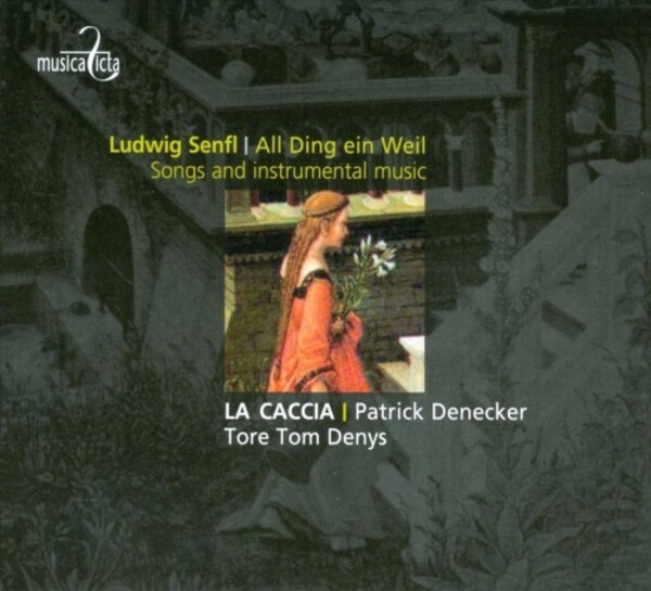Ludwig Senfl - Songs and Instrumental Music