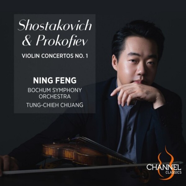 Shostakovich & Prokofiev - Violin Concertos no.1 | Channel Classics CCS45924
