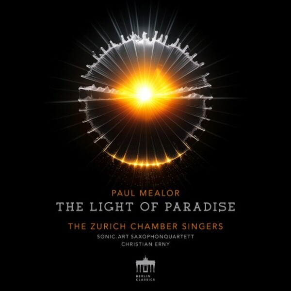 Mealor - The Light of Paradise | Berlin Classics 0303415BC