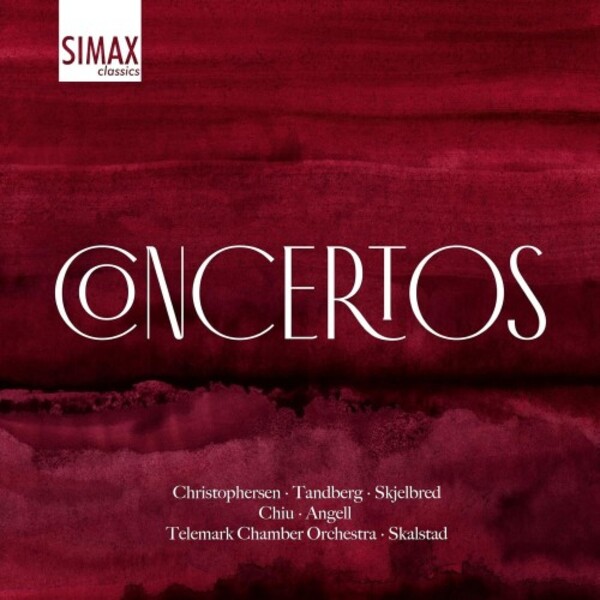 Concertos: Christophersen, Tandberg, Skjelbred