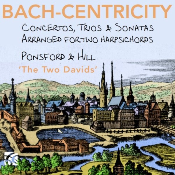 JS Bach - Bach-Centricity: Concertos, Trios & Sonatas arr. for 2 Harpsichords | Nimbus - Alliance NI6454