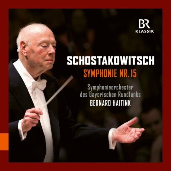 Shostakovich - Symphony no.15 | BR Klassik 900210
