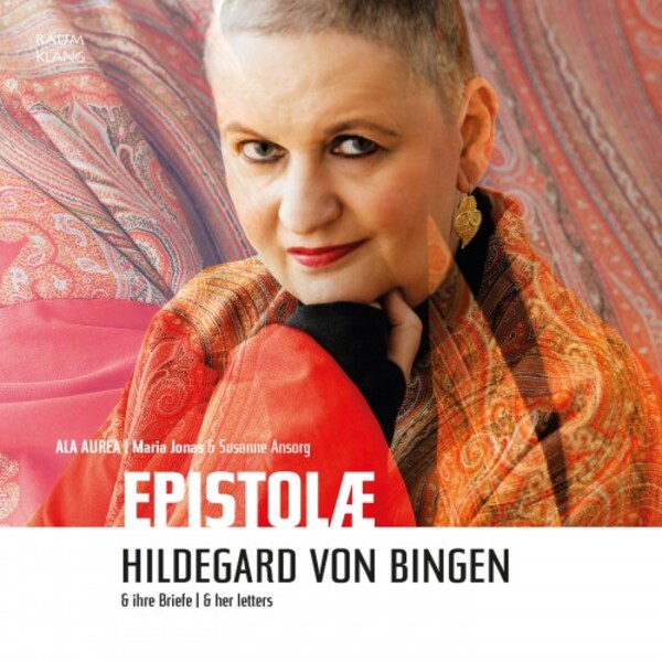 Epistolae: Hildegard of Bingen and Her Letters