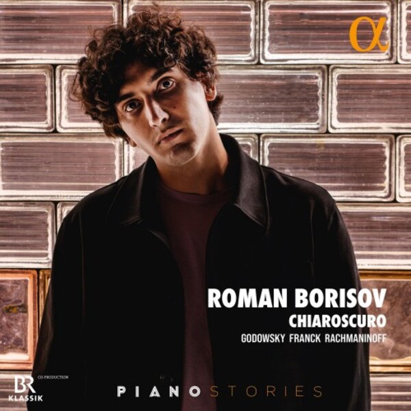 Chiaroscuro: Godowsky, Franck, Rachmaninov | Alpha ALPHA1080