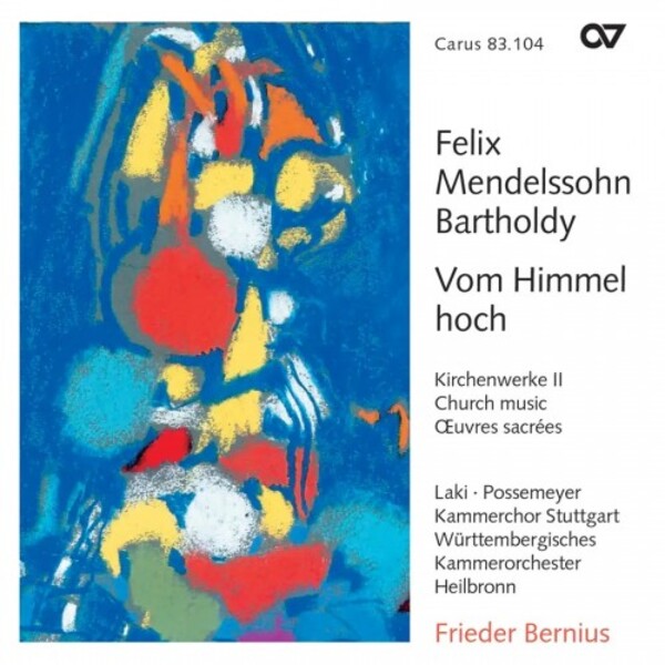 Mendelssohn - Vom Himmel hoch: Church Music Vol.2