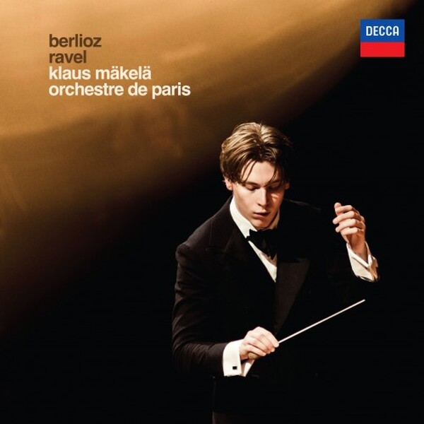 Berlioz - Symphonie fantastique; Ravel - La Valse