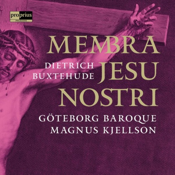 Buxtehude - Membra Jesu nostri | Proprius PRCD2095