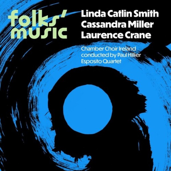 Folks� Music: LC Smith, C Miller, Crane | Louth Contemporary Music LCMS2302