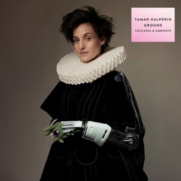 Tamar Halperin: Ground (Toccatas & Ambients) (Vinyl LP) | Neue Meister 0303959NM