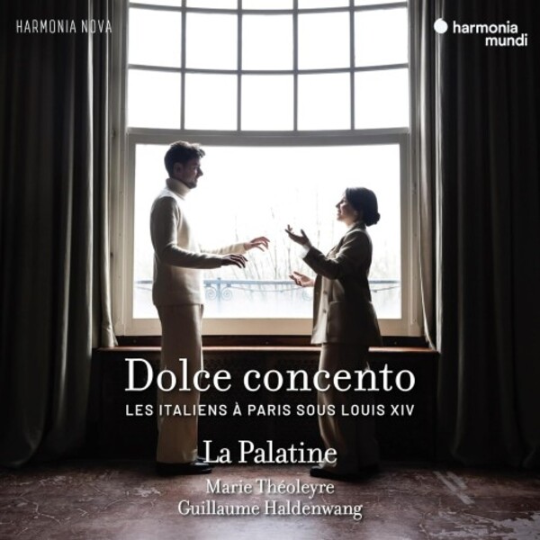 Dolce concento: The Italians in Paris under Louis XIV