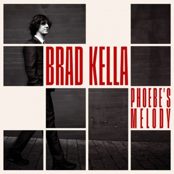 Brad Kella: Phoebe�s Melody