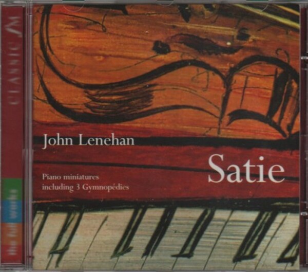 John Lenehan - Satie Piano Miniatures including 3 Gymnopedies | Classic FM 75605570222