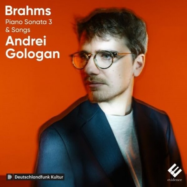 Brahms - Piano Sonata no.3 & Songs (arr. for piano)