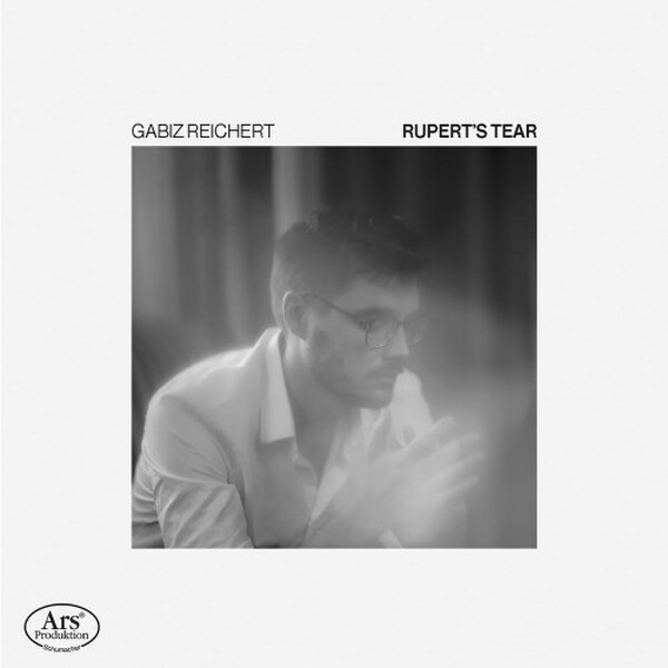 Rupert�s Tear: JS Bach, Brahms, Schumann, Becker, Rachmaninov
