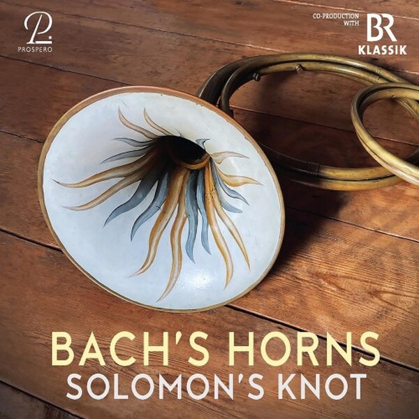 Bach�s Horns - Mass in F, Hunt Cantata, Brandenburg Concerto no.1 | Prospero Classical PROSP0115
