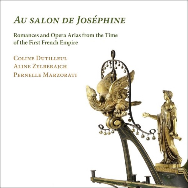 Au Salon de Josephine: Romances and Opera Arias