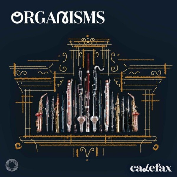 Organisms: Transcriptions for Reed Quintet
