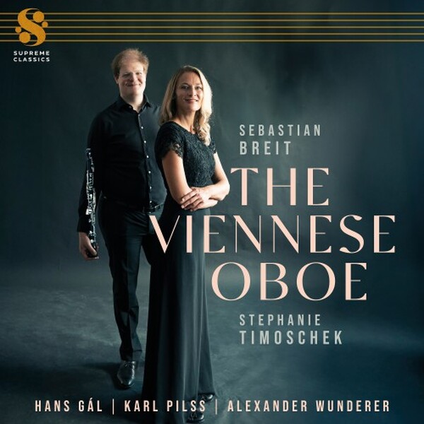 The Viennese Oboe: Gal, Pilss, Wunderer | Supreme Classics SMGG012