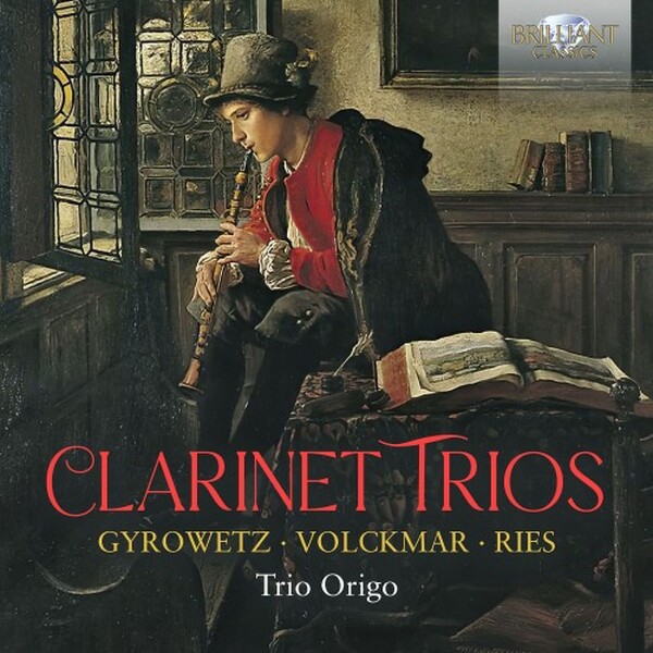 Gyrowetz, Volckmar, Ries - Clarinet Trios | Brilliant Classics 97756