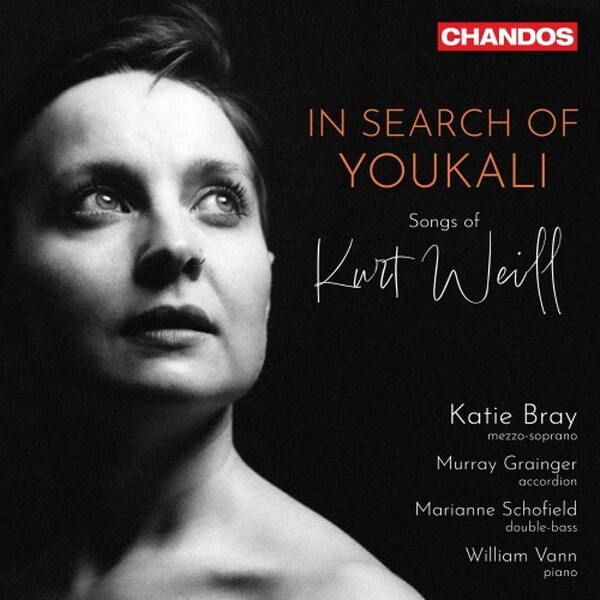 Weill - In Search of Youkali: Songs