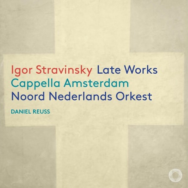 Stravinsky - Late Works