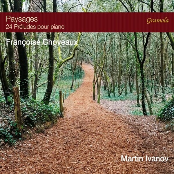 F Choveaux - Paysages: 24 Preludes