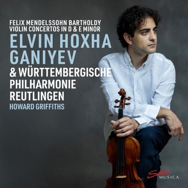 Mendelssohn - Violin Concertos in D minor & E minor | Solo Musica SM546