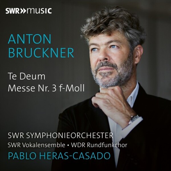 Bruckner - Te Deum, Mass no.3 in F minor