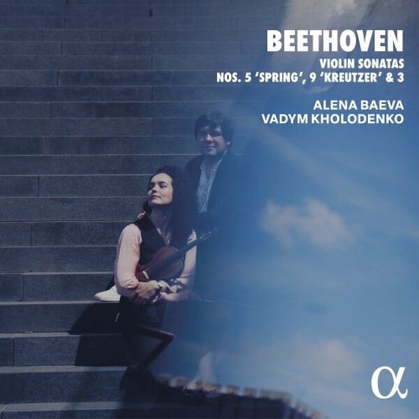 Beethoven - Violin Sonatas 3, 5 & 9 | Alpha ALPHA1208