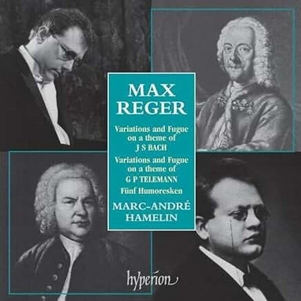 Reger - Piano Music | Hyperion CDA66996