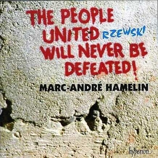 Rzewski - The People United Will Never Be Defeated! | Hyperion CDA67077
