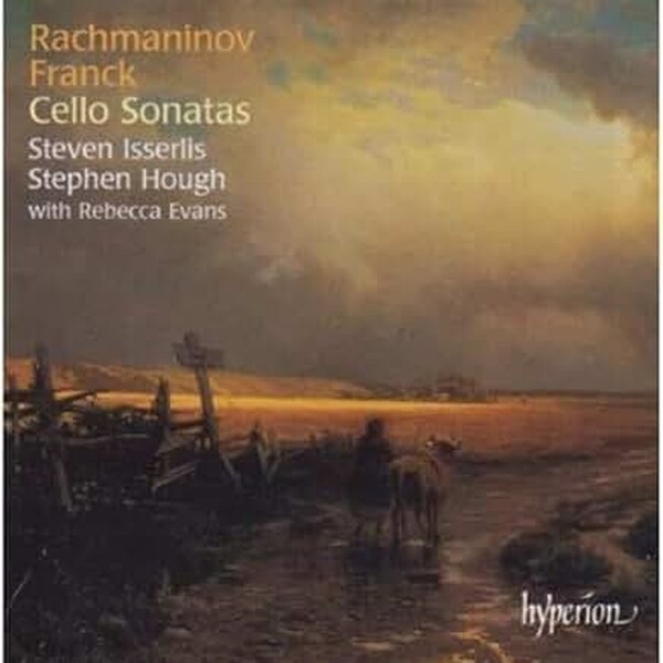 Rachmaninov & Franck - Cello Sonatas | Hyperion CDA67376