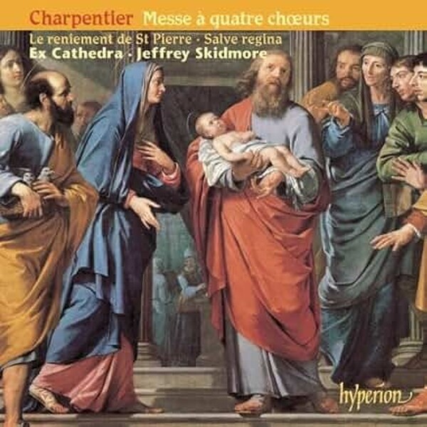 Charpentier - Mass for four choirs & Salut de la veille des �O�