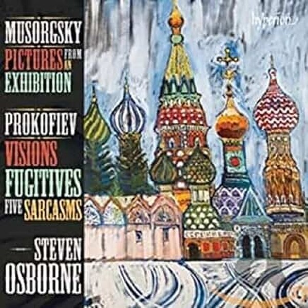 Mussorgsky - Pictures / Prokofiev - Visions Fugitives, Sarcasms | Hyperion CDA67896